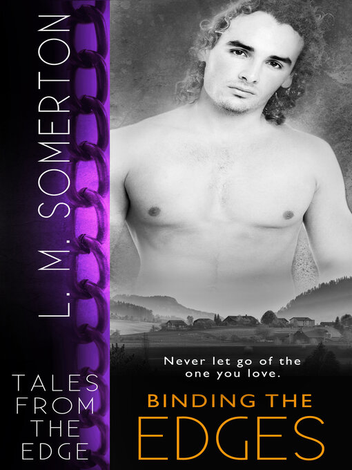 Title details for Binding the Edges by L.M. Somerton - Available